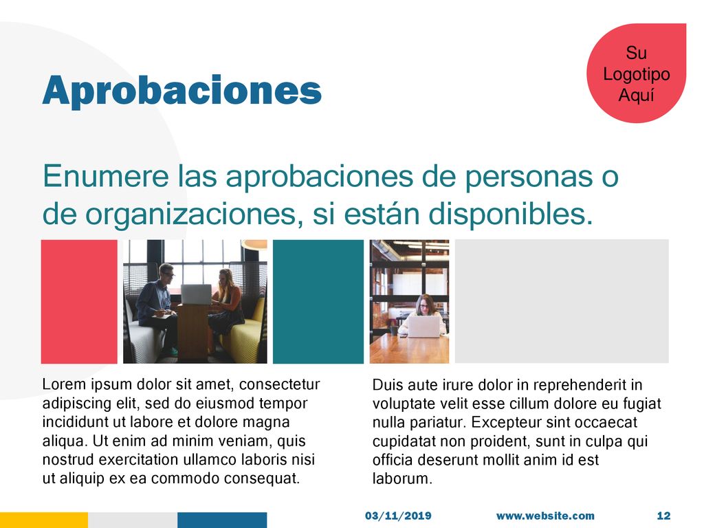 Aprobaciones Enumere las aprobaciones de personas o de organizaciones, si están disponibles.