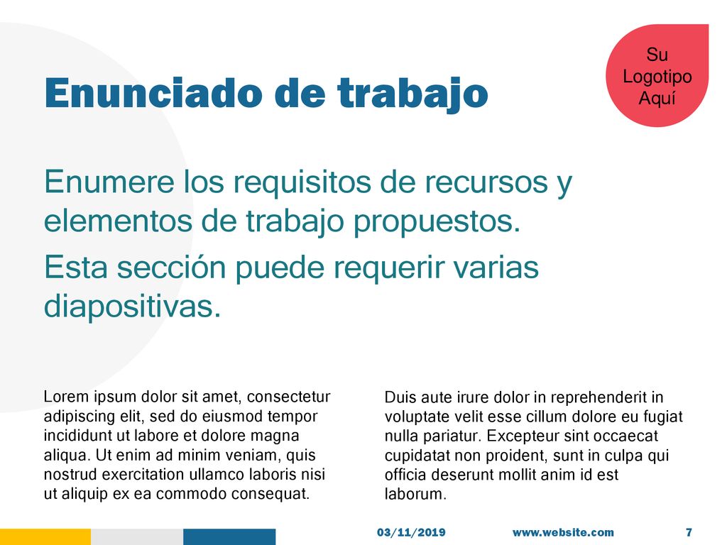 Enunciado de trabajo Enumere los requisitos de recursos y elementos de trabajo propuestos. Esta sección puede requerir varias diapositivas.