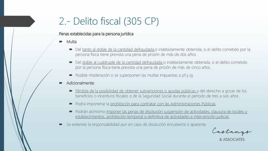 2.- Delito fiscal (305 CP) Penas establecidas para la persona jurídica