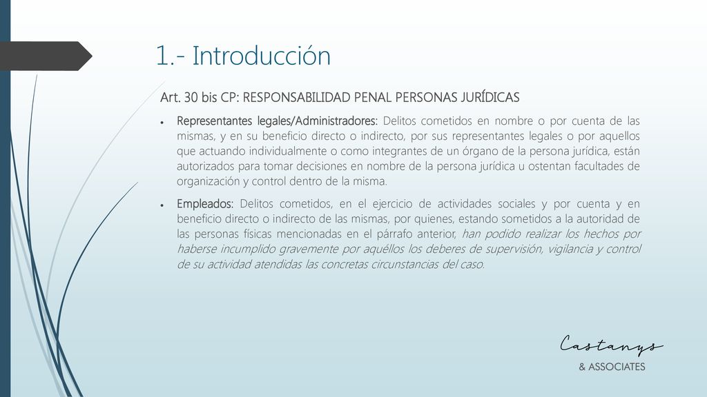 1.- Introducción Art. 30 bis CP: RESPONSABILIDAD PENAL PERSONAS JURÍDICAS.