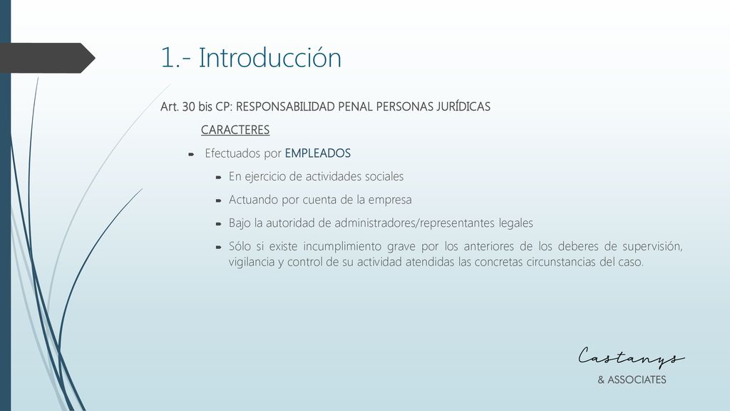 1.- Introducción Art. 30 bis CP: RESPONSABILIDAD PENAL PERSONAS JURÍDICAS. CARACTERES. Efectuados por EMPLEADOS.