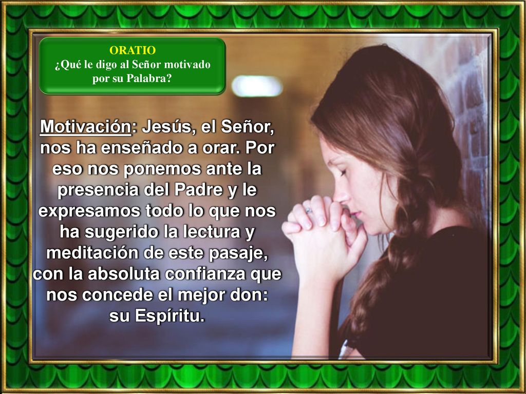 ¿Qué le digo al Señor motivado por su Palabra