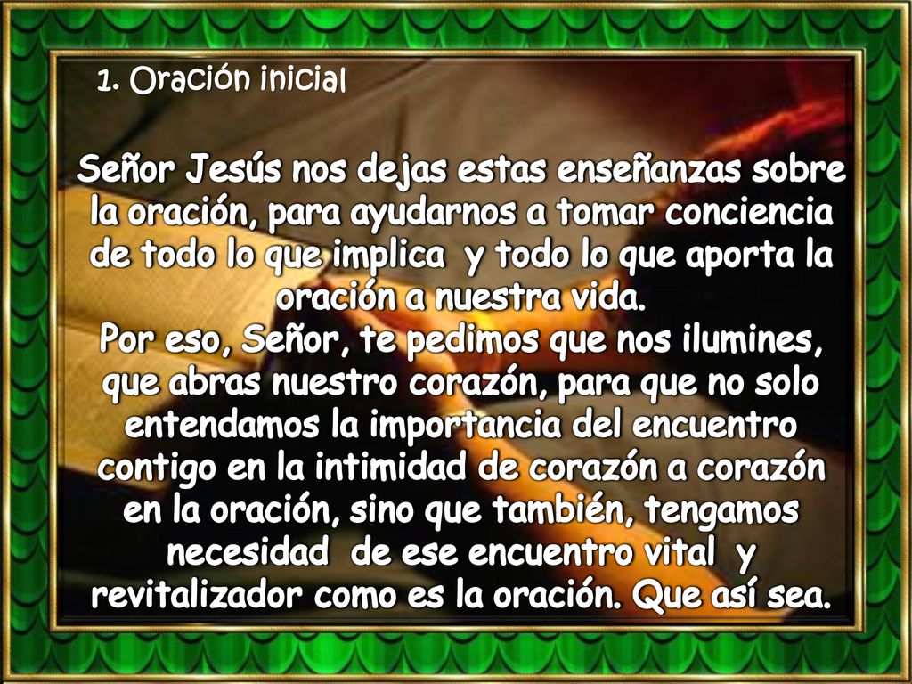 Por eso, Señor, te pedimos que nos ilumines,