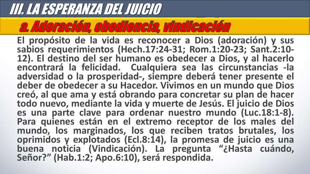 III. LA ESPERANZA DEL JUICIO a. Adoración, obediencia, vindicación