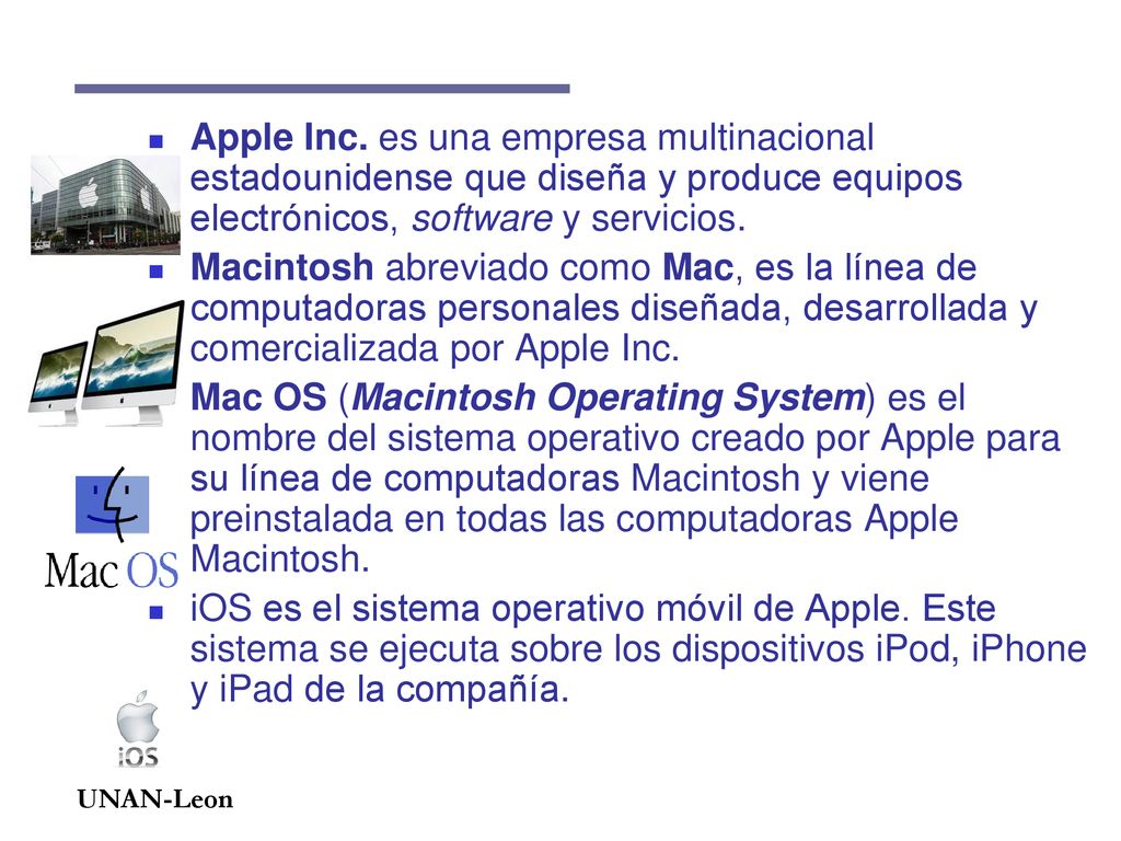 Apple Inc. es una empresa multinacional estadounidense que diseña y produce equipos electrónicos, software y servicios.