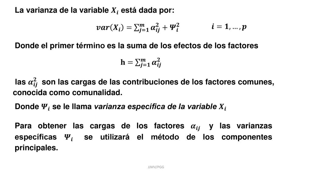 La varianza de la variable 𝑿 𝒊 está dada por: