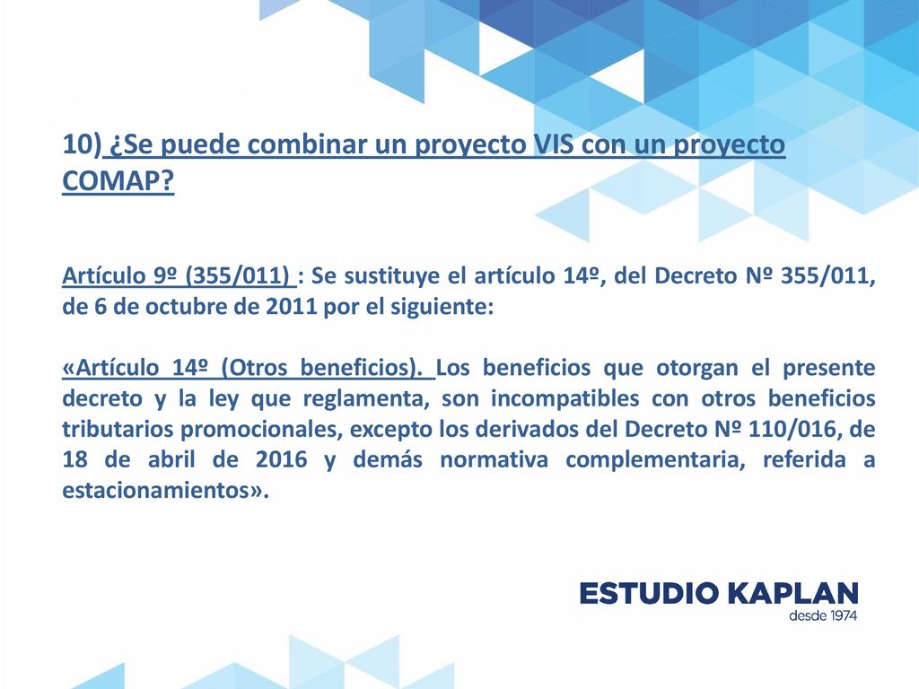 10) ¿Se puede combinar un proyecto VIS con un proyecto COMAP