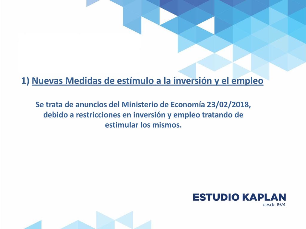 1) Nuevas Medidas de estímulo a la inversión y el empleo