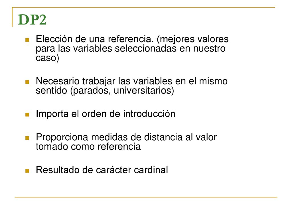 DP2 Elección de una referencia. (mejores valores para las variables seleccionadas en nuestro caso)