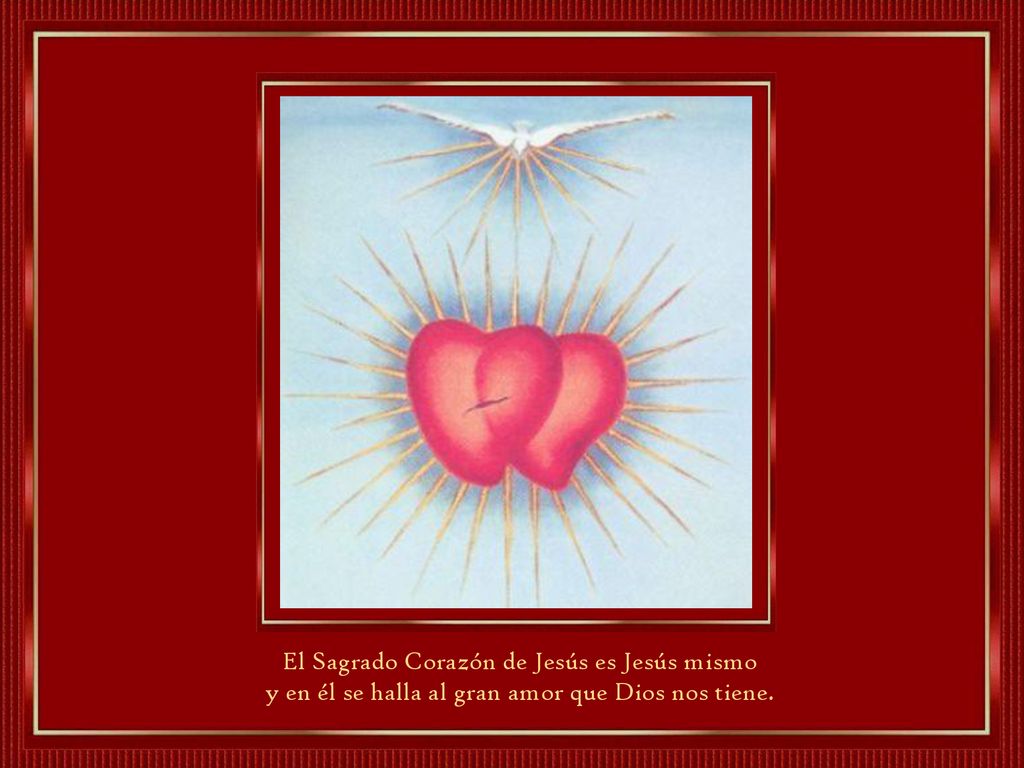 El Sagrado Corazón de Jesús es Jesús mismo