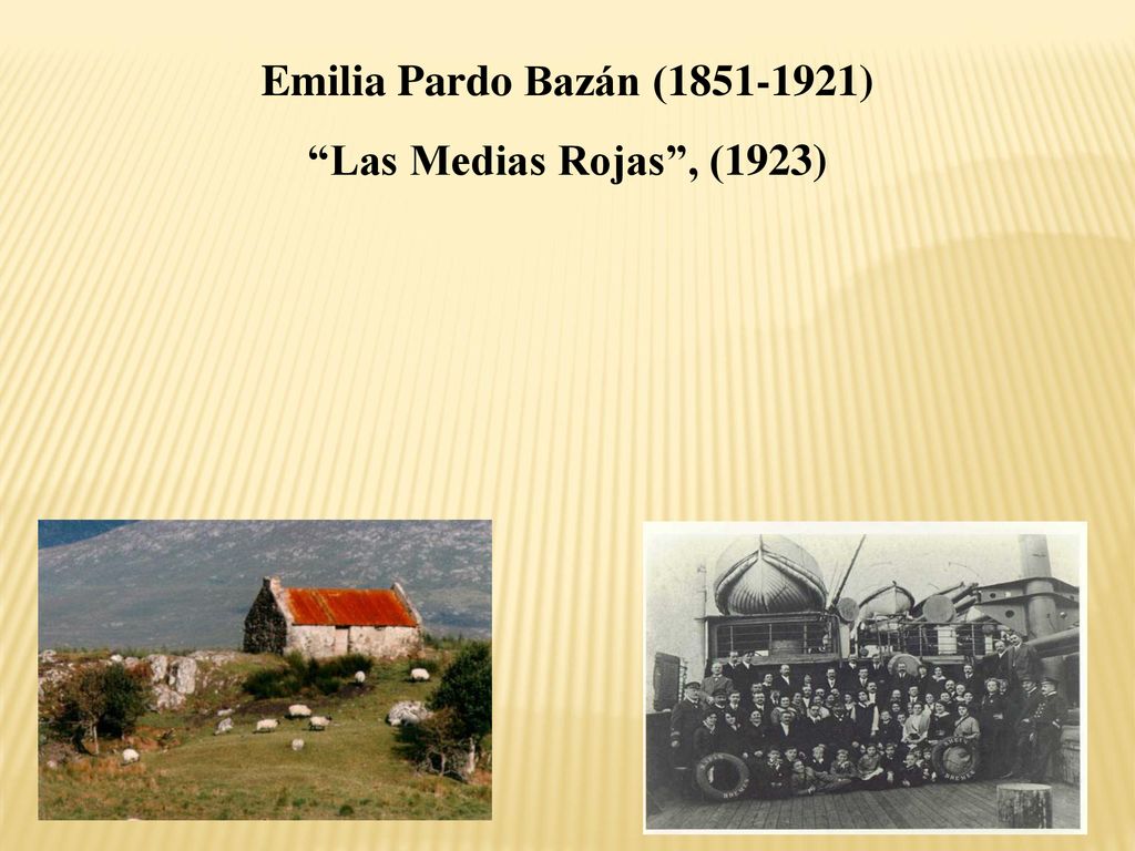 Emilia Pardo Bazán ( ) Las Medias Rojas , (1923)