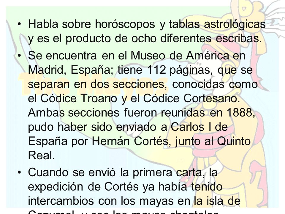 Habla sobre horóscopos y tablas astrológicas y es el producto de ocho diferentes escribas.
