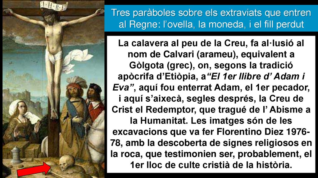 Tres paràboles sobre els extraviats que entren al Regne: l’ovella, la moneda, i el fill perdut