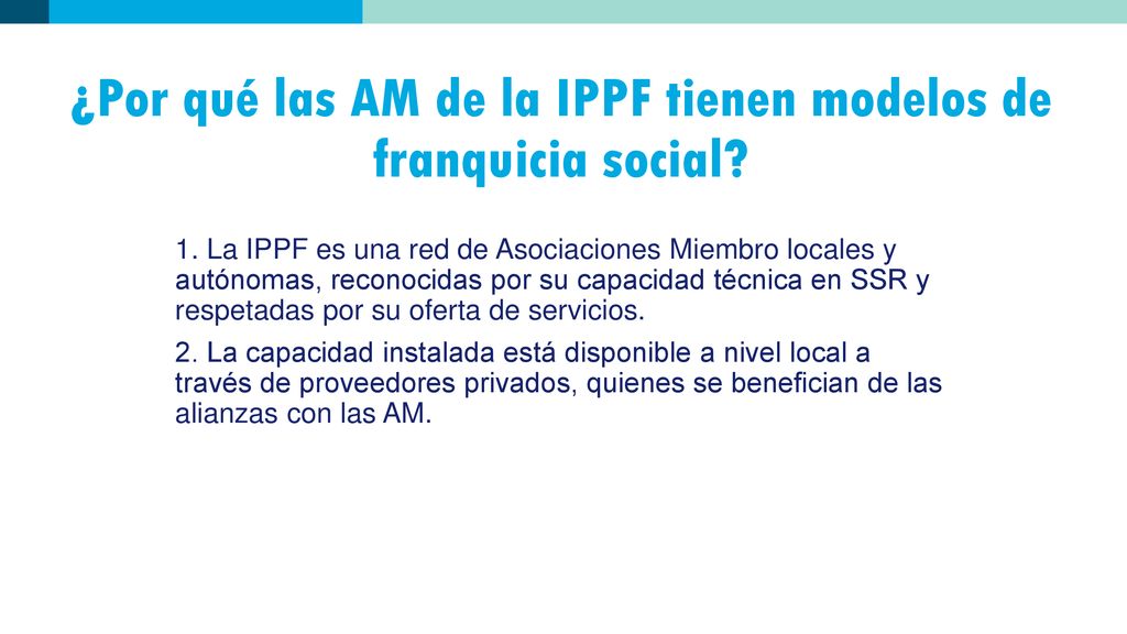 ¿Por qué las AM de la IPPF tienen modelos de franquicia social