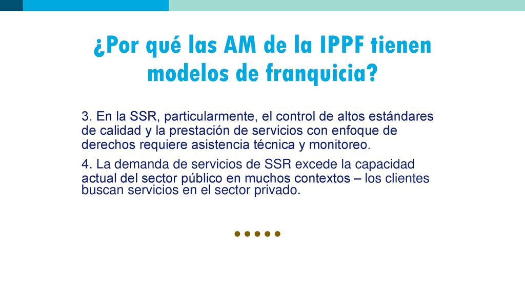 ¿Por qué las AM de la IPPF tienen modelos de franquicia