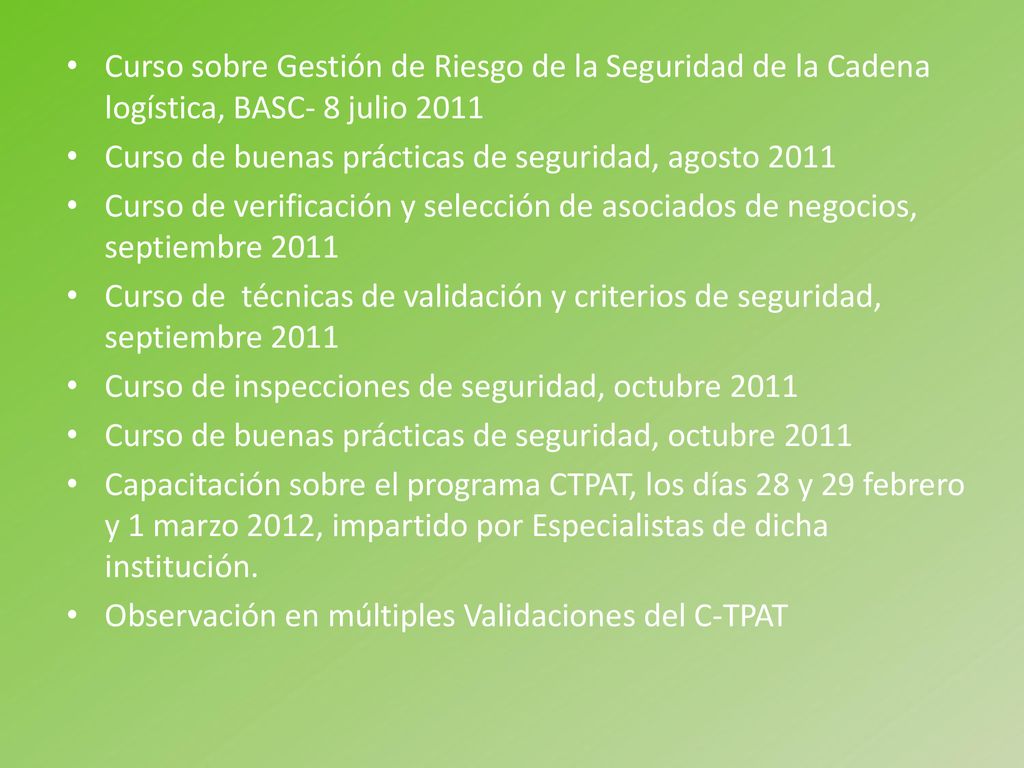 Curso sobre Gestión de Riesgo de la Seguridad de la Cadena logística, BASC- 8 julio 2011