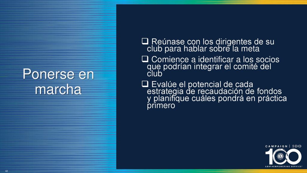 Ponerse en marcha Reúnase con los dirigentes de su club para hablar sobre la meta.