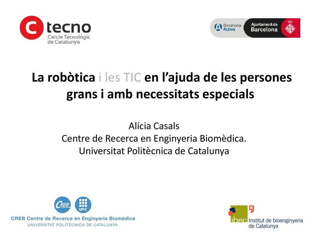 La robòtica i les TIC en l’ajuda de les persones grans i amb necessitats especials