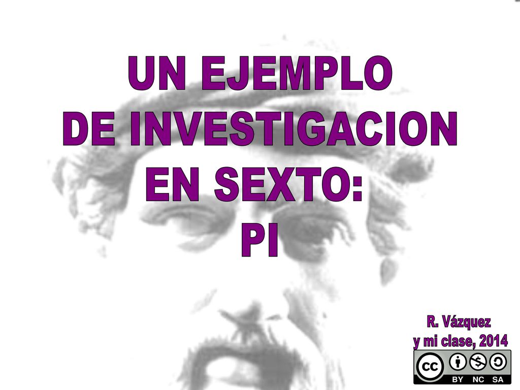 UN EJEMPLO DE INVESTIGACION EN SEXTO: PI R. Vázquez y mi clase, 2014