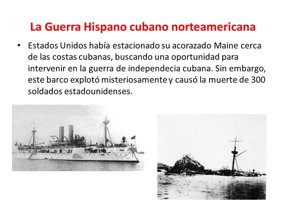 La Guerra Hispano cubano norteamericana