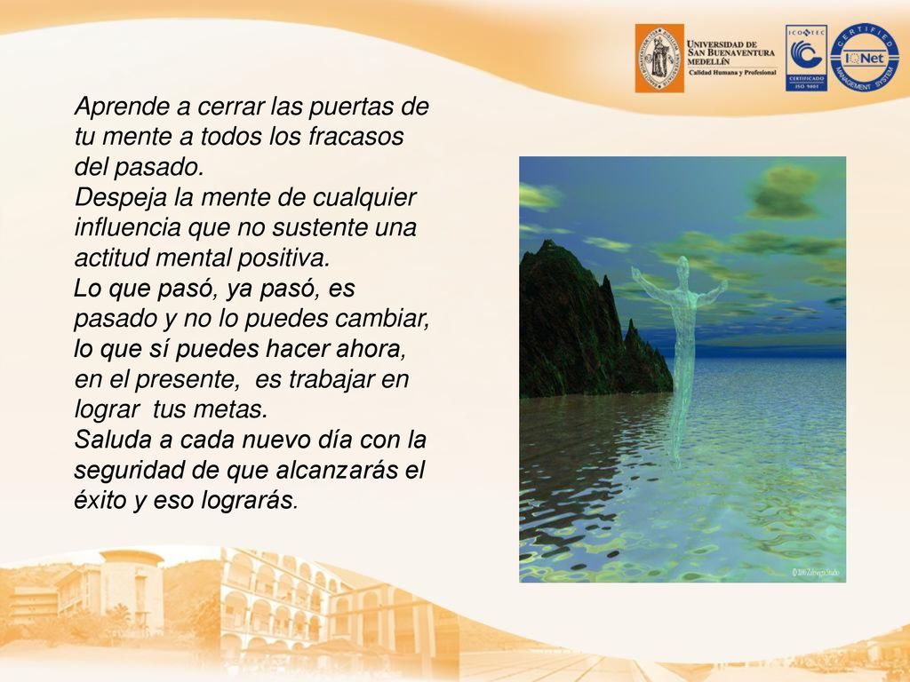 Aprende a cerrar las puertas de tu mente a todos los fracasos del pasado.