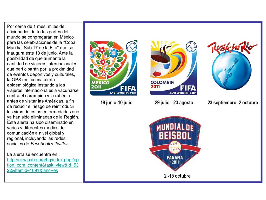 18 junio-10 julio 29 julio - 20 agosto 23 septiembre -2 octubre