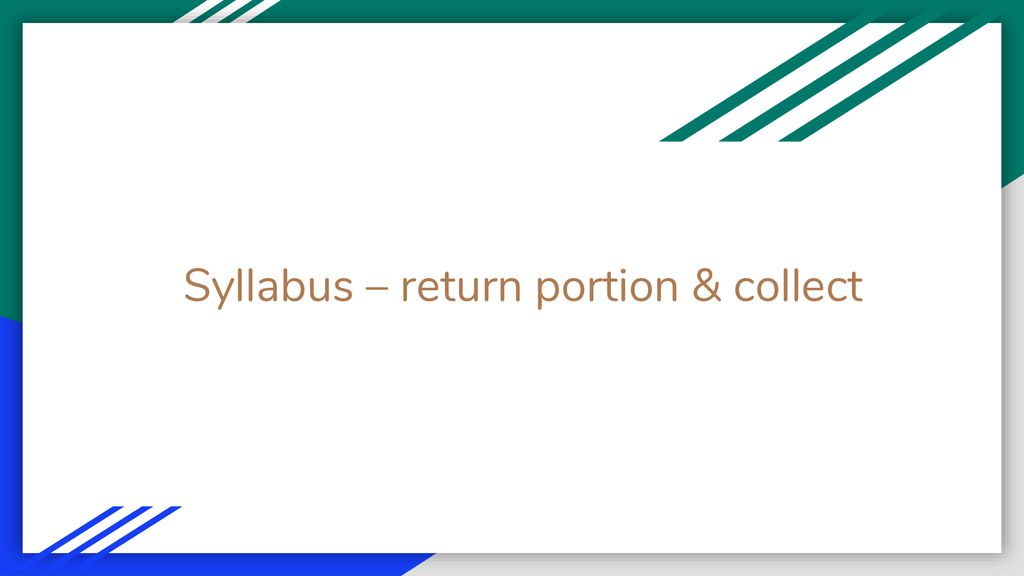 Syllabus – return portion & collect