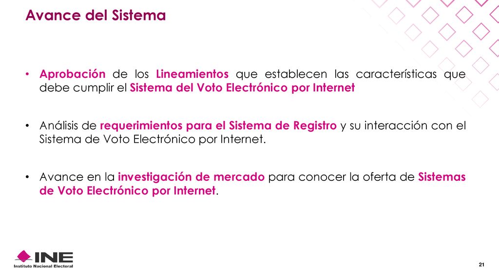 Avance del Sistema Aprobación de los Lineamientos que establecen las características que debe cumplir el Sistema del Voto Electrónico por Internet.