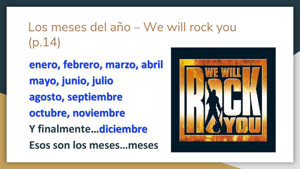 Los meses del año – We will rock you (p.14)