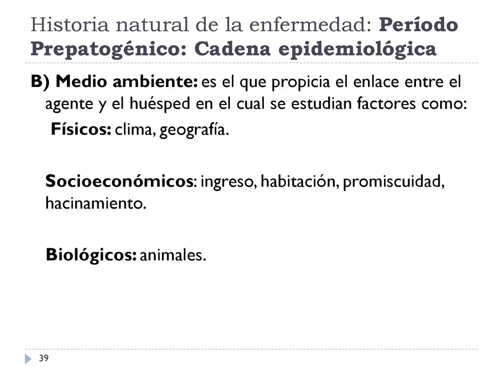 Historia natural de la enfermedad: Período Prepatogénico: Cadena epidemiológica