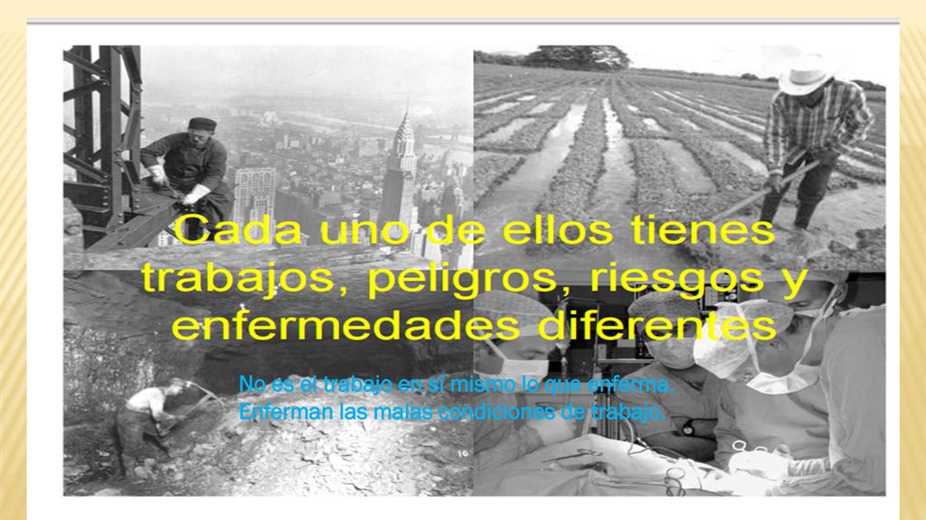 No es el trabajo en sí mismo lo que enferma