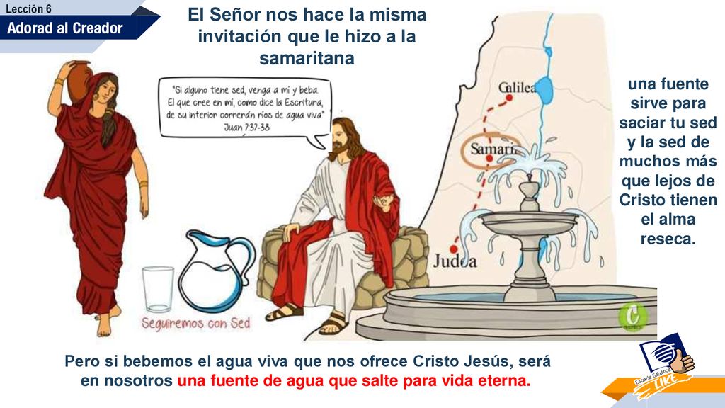 El Señor nos hace la misma invitación que le hizo a la samaritana