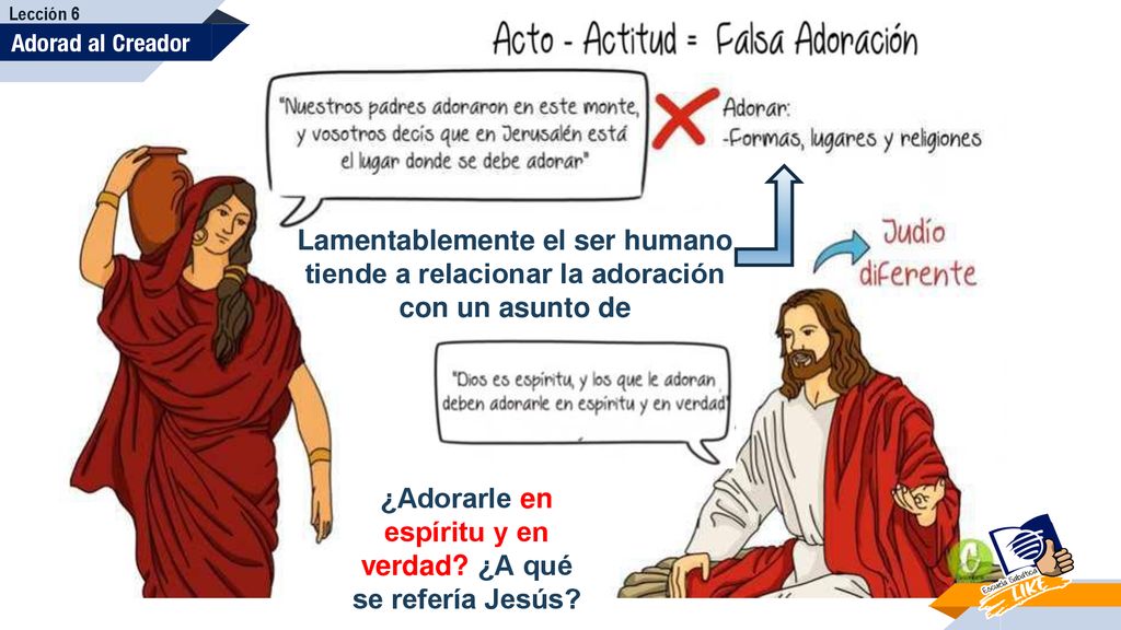 ¿Adorarle en espíritu y en verdad ¿A qué se refería Jesús