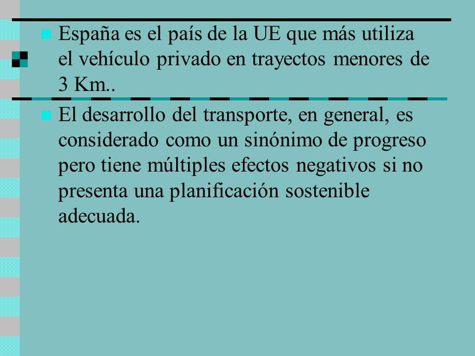 España es el país de la UE que más utiliza el vehículo privado en trayectos menores de 3 Km..