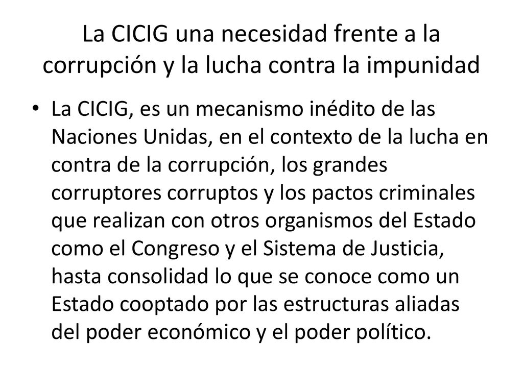 La CICIG una necesidad frente a la corrupción y la lucha contra la impunidad