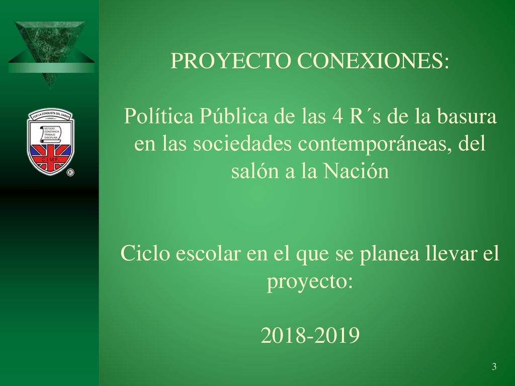 Ciclo escolar en el que se planea llevar el proyecto: