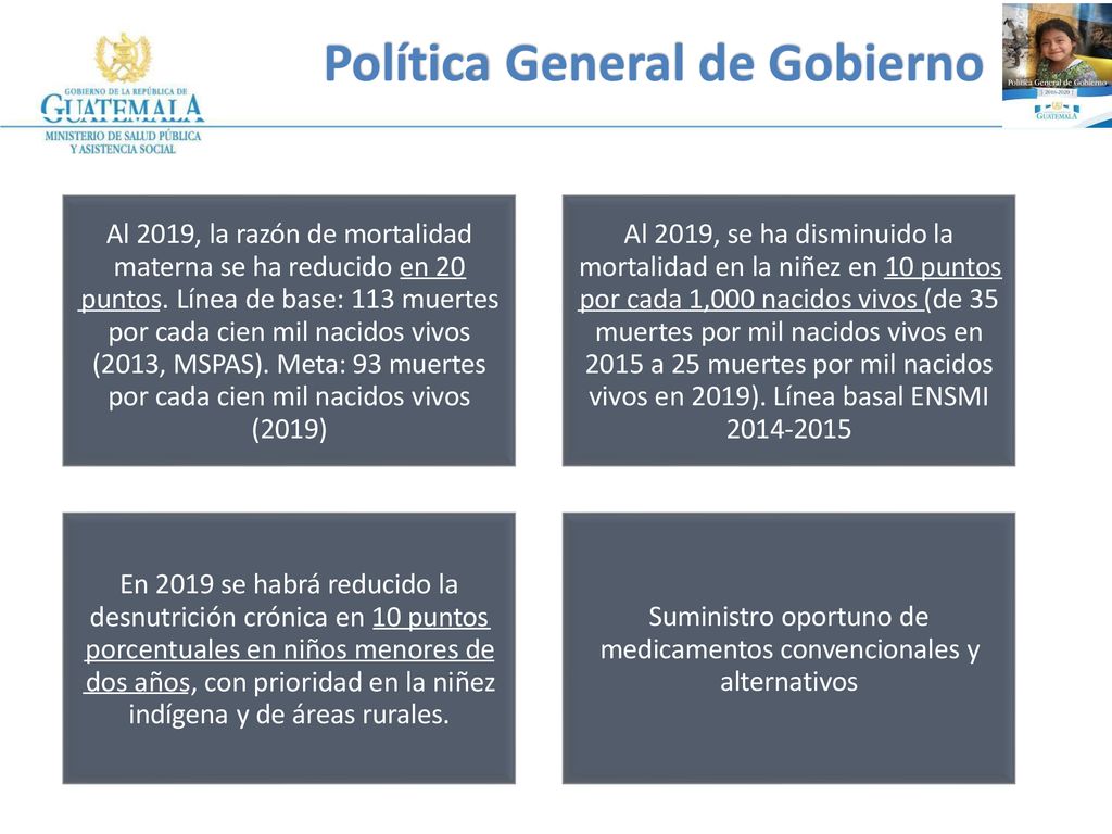 Política General de Gobierno Al 2019, la razón de mortalidad