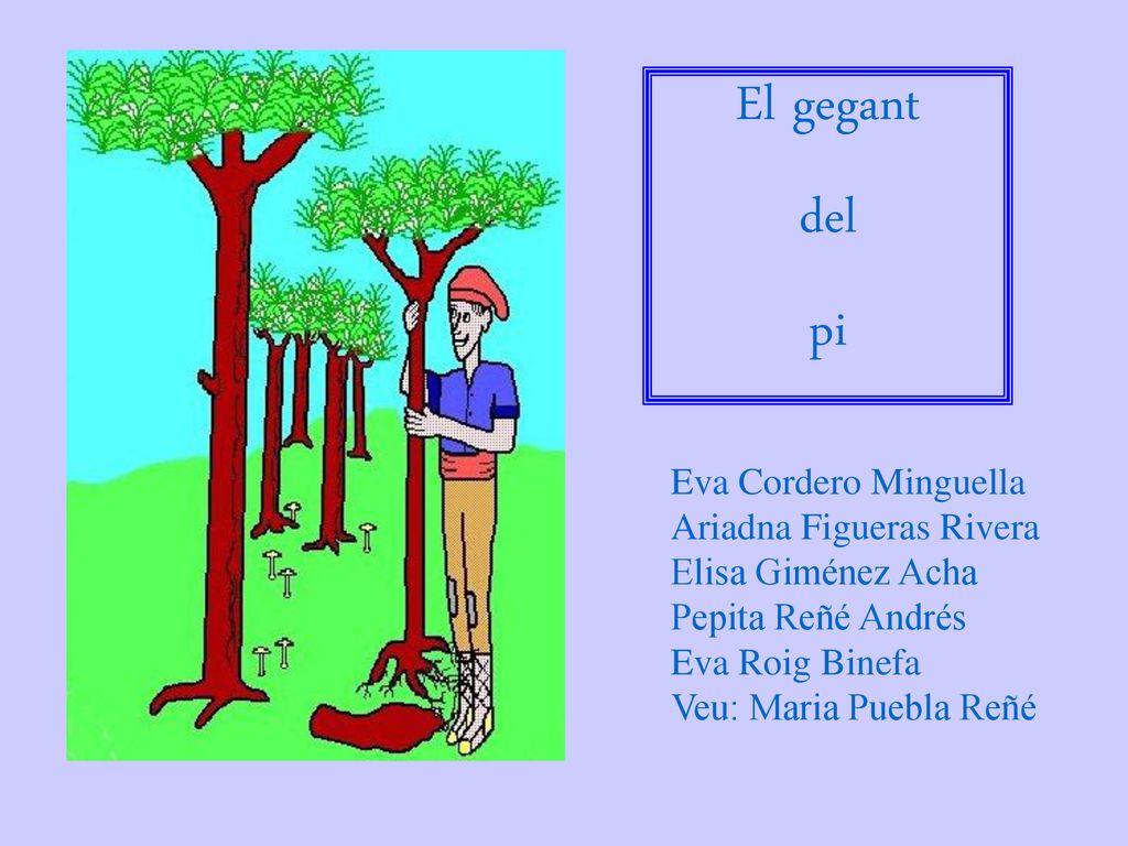 El gegant del pi Eva Cordero Minguella Ariadna Figueras Rivera