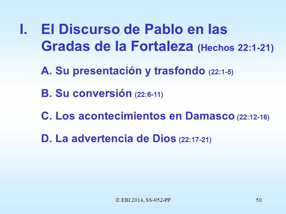 I. El Discurso de Pablo en las Gradas de la Fortaleza (Hechos 22:1-21)