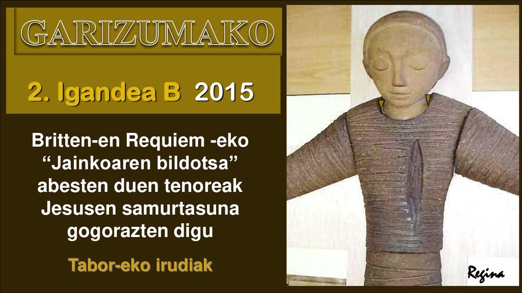 GARIZUMAKO 2. Igandea B Britten-en Requiem -eko Jainkoaren bildotsa abesten duen tenoreak Jesusen samurtasuna gogorazten digu.