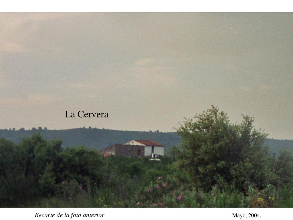 La Cervera Recorte de la foto anterior Mayo, 2004.
