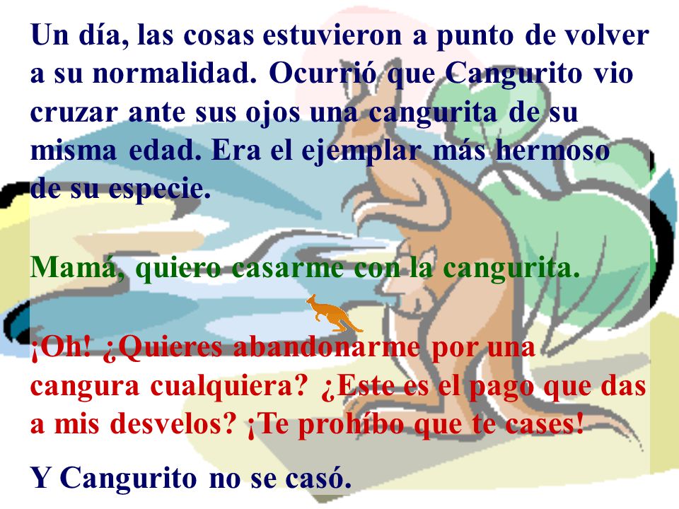 Un día, las cosas estuvieron a punto de volver a su normalidad