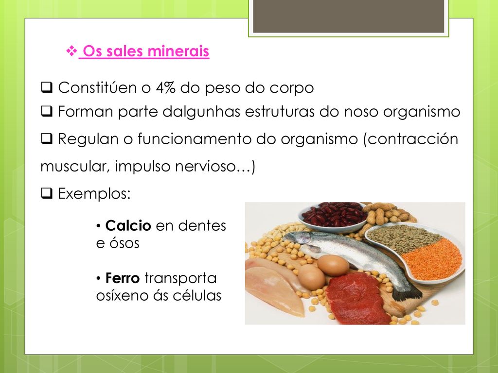 Constitúen o 4% do peso do corpo
