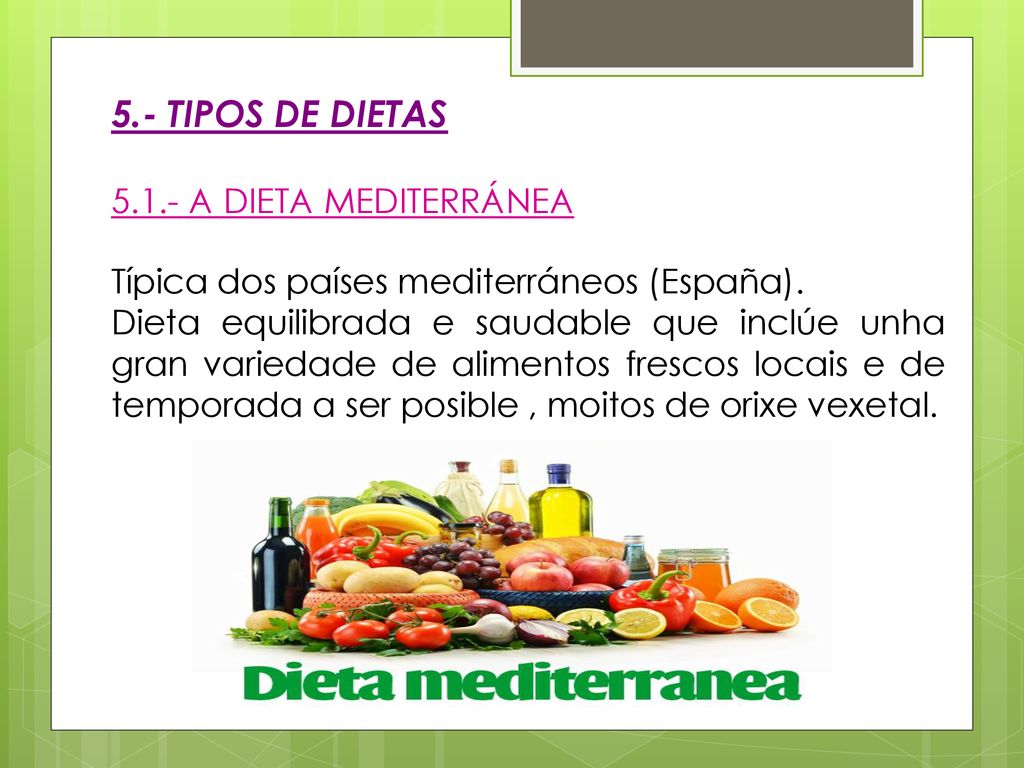 5.- TIPOS DE DIETAS A DIETA MEDITERRÁNEA