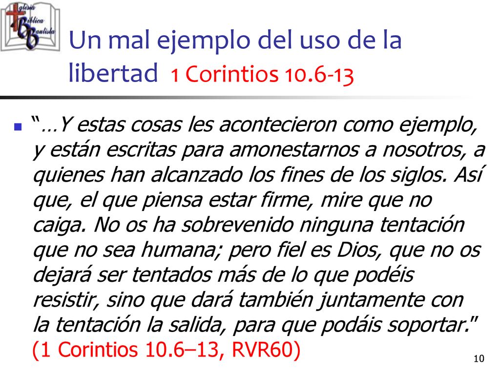 Un mal ejemplo del uso de la libertad 1 Corintios