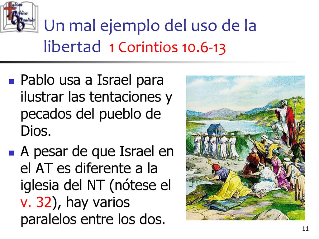 Un mal ejemplo del uso de la libertad 1 Corintios