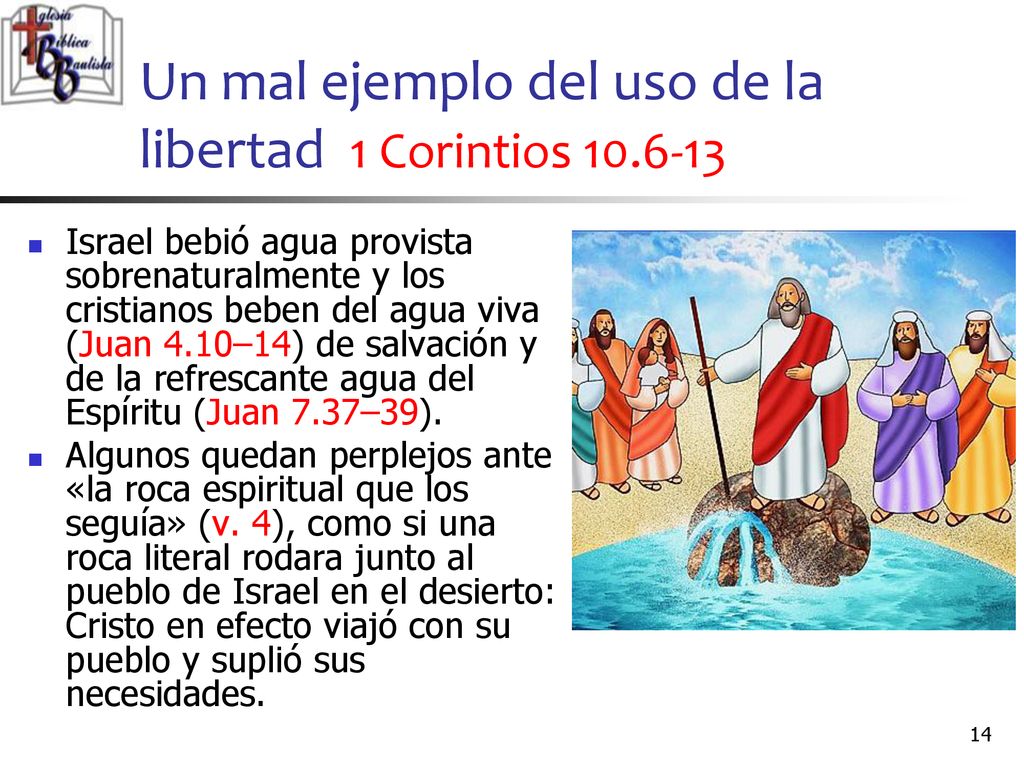 Un mal ejemplo del uso de la libertad 1 Corintios