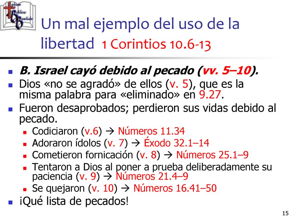 Un mal ejemplo del uso de la libertad 1 Corintios