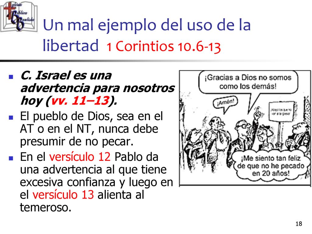 Un mal ejemplo del uso de la libertad 1 Corintios