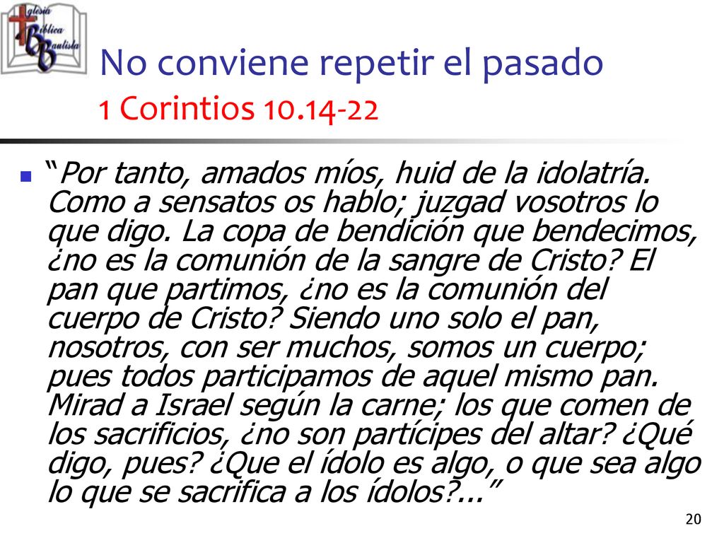 No conviene repetir el pasado 1 Corintios